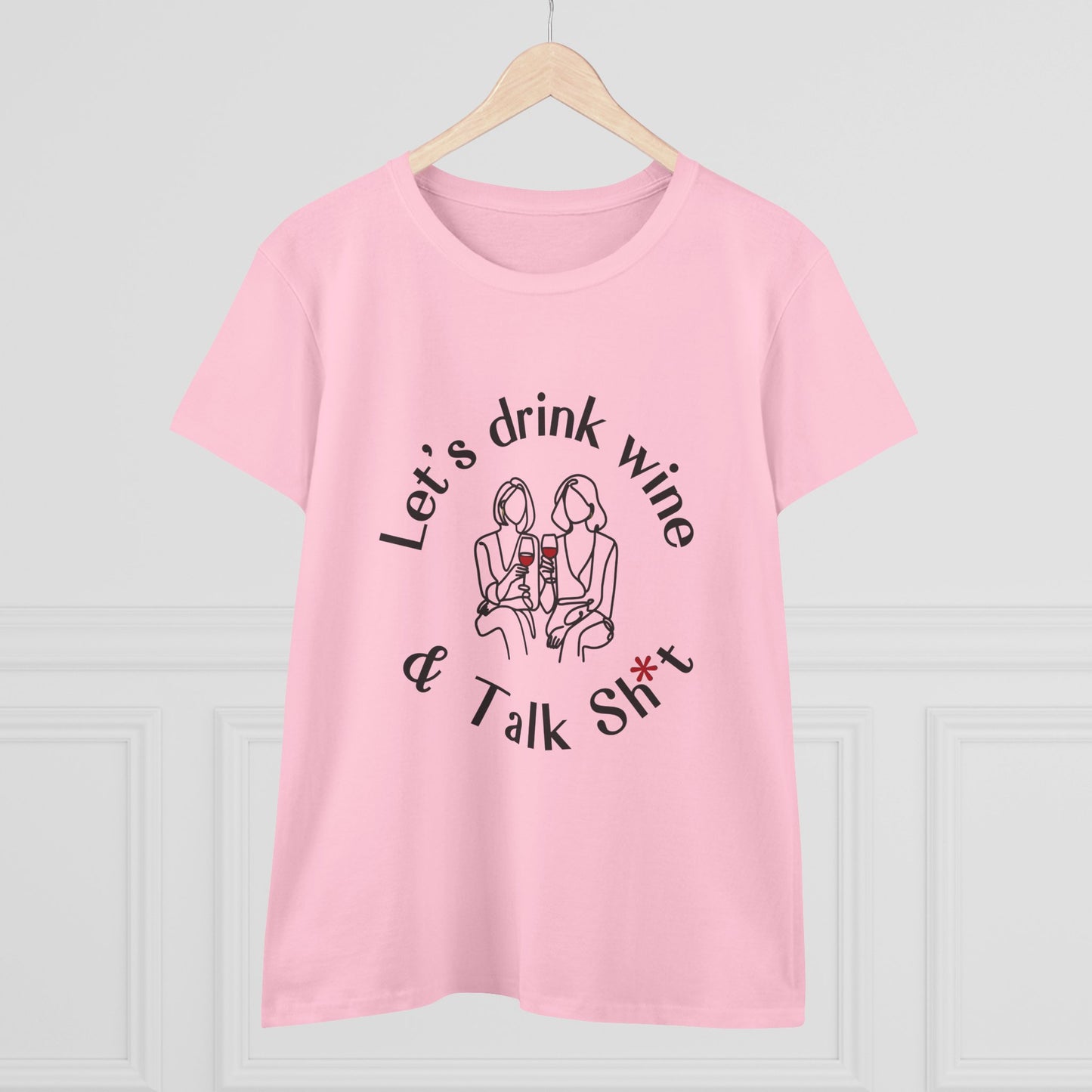 Funny Wine T-Shirt for Women  |  Let’s Drink Wine & Talk Sh*t