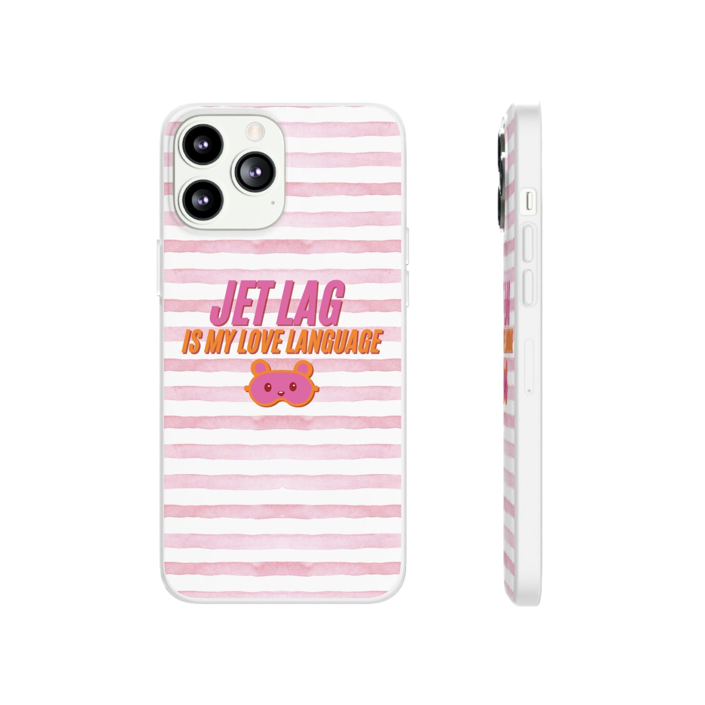 Phone Case - Jetlag is My Love Language Pink Stripe Flexi Case