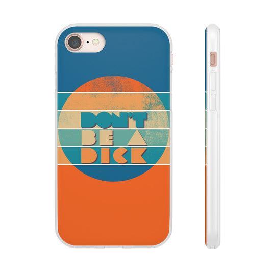 Phone Case - 'Don't Be a Dick' Retro 70s style