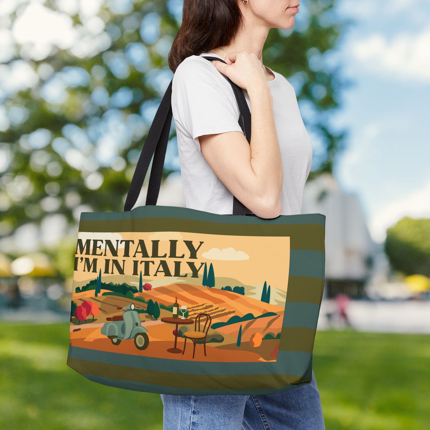 Mentally I’m in Italy — XL Tote Bag | Bold, Wanderlust-Inspired | Carryall