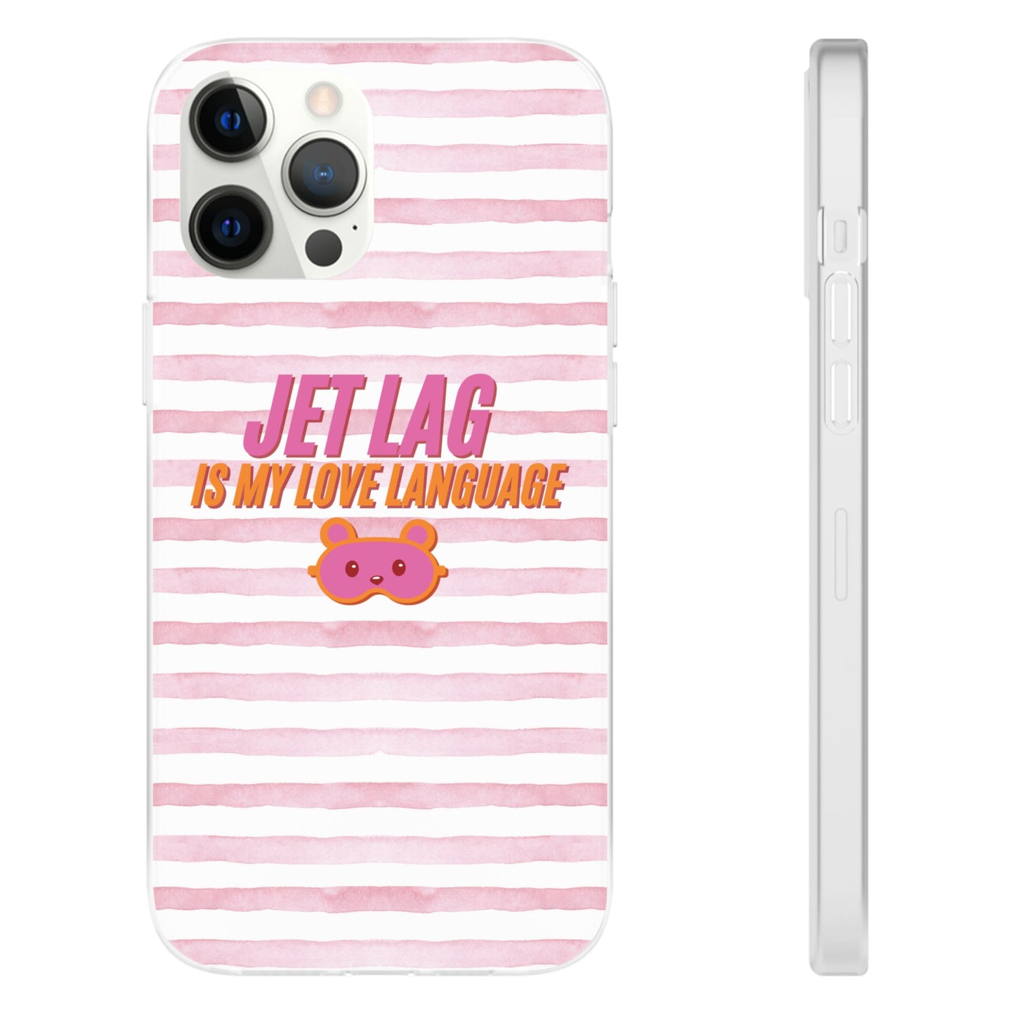Phone Case - Jetlag is My Love Language Pink Stripe Flexi Case