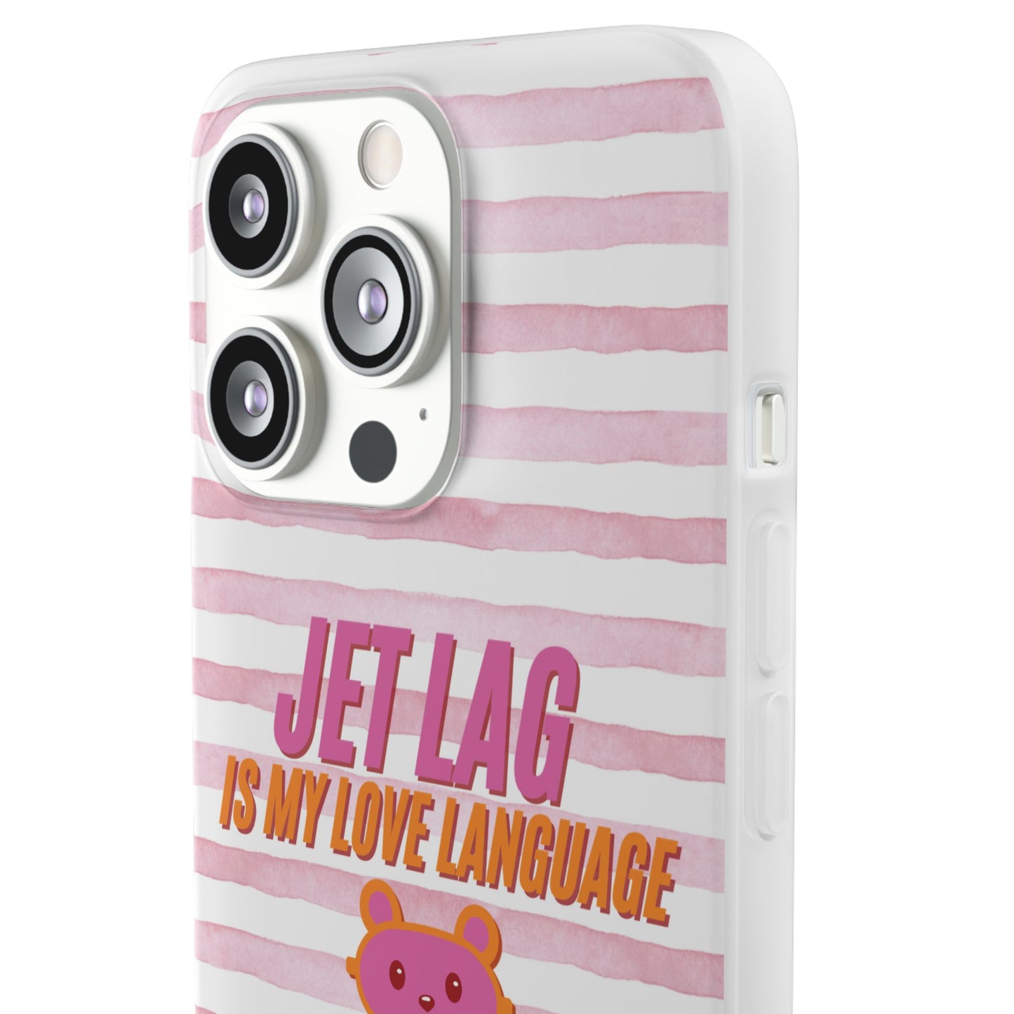 Phone Case - Jetlag is My Love Language Pink Stripe Flexi Case