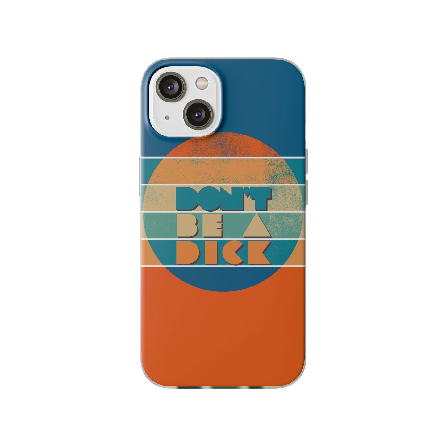 Phone Case - 'Don't Be a Dick' Retro 70s style