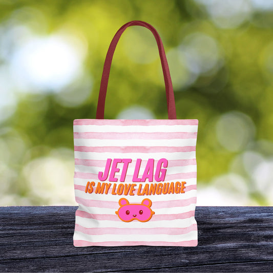 Jet Lag Is My Love Language Tote Bag in Pink – 3 Sizes | For the Traveler Who’s Always Tired but Loving It