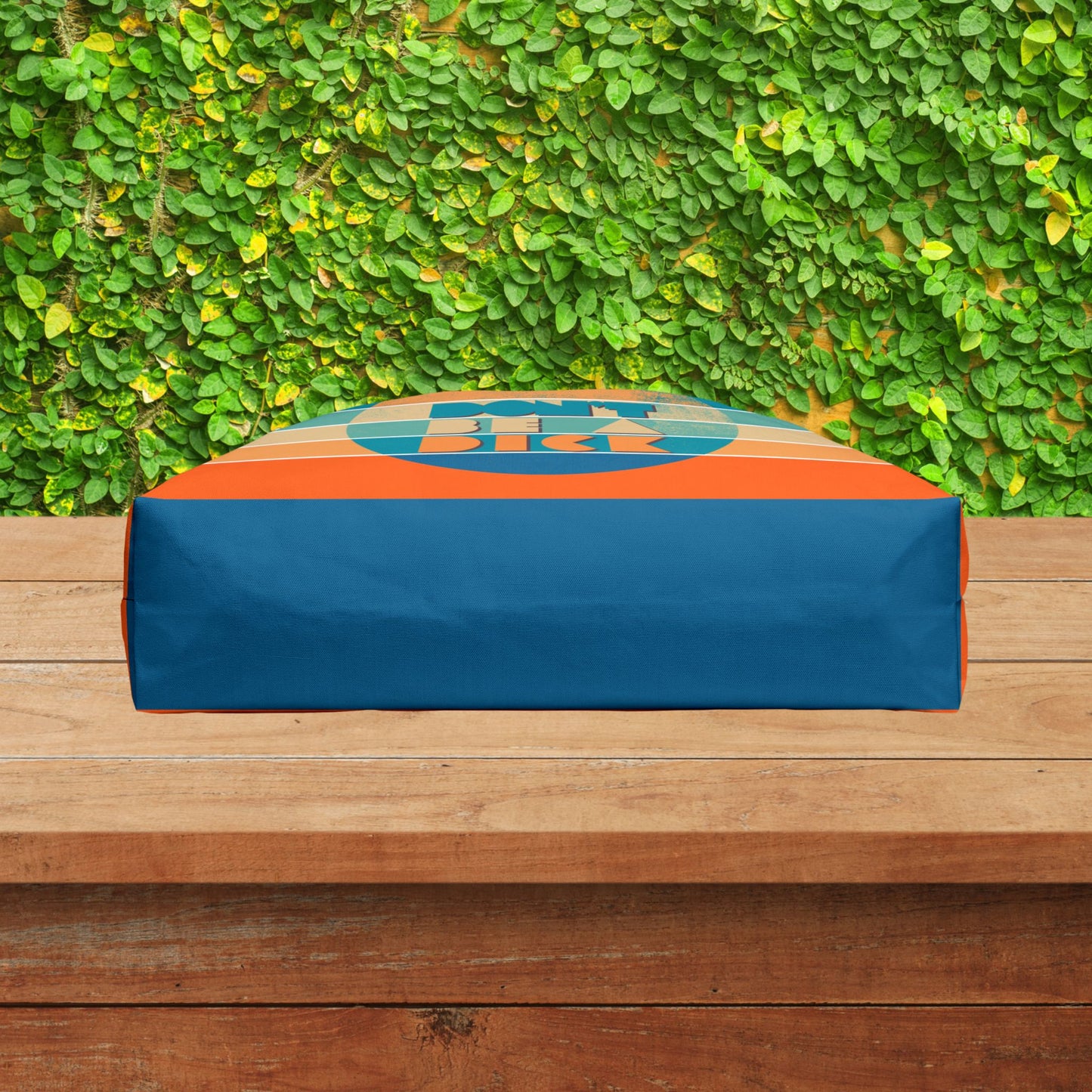 Don’t Be a Dick – XL Tote Bag | Big Message. Bigger Bag.