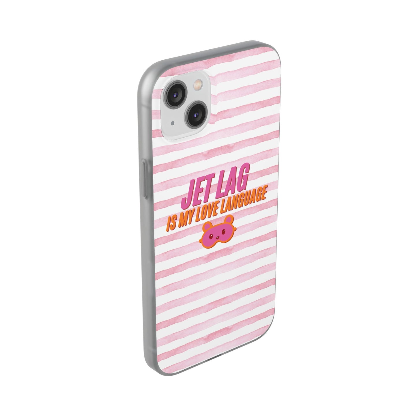 Phone Case - Jetlag is My Love Language Pink Stripe Flexi Case