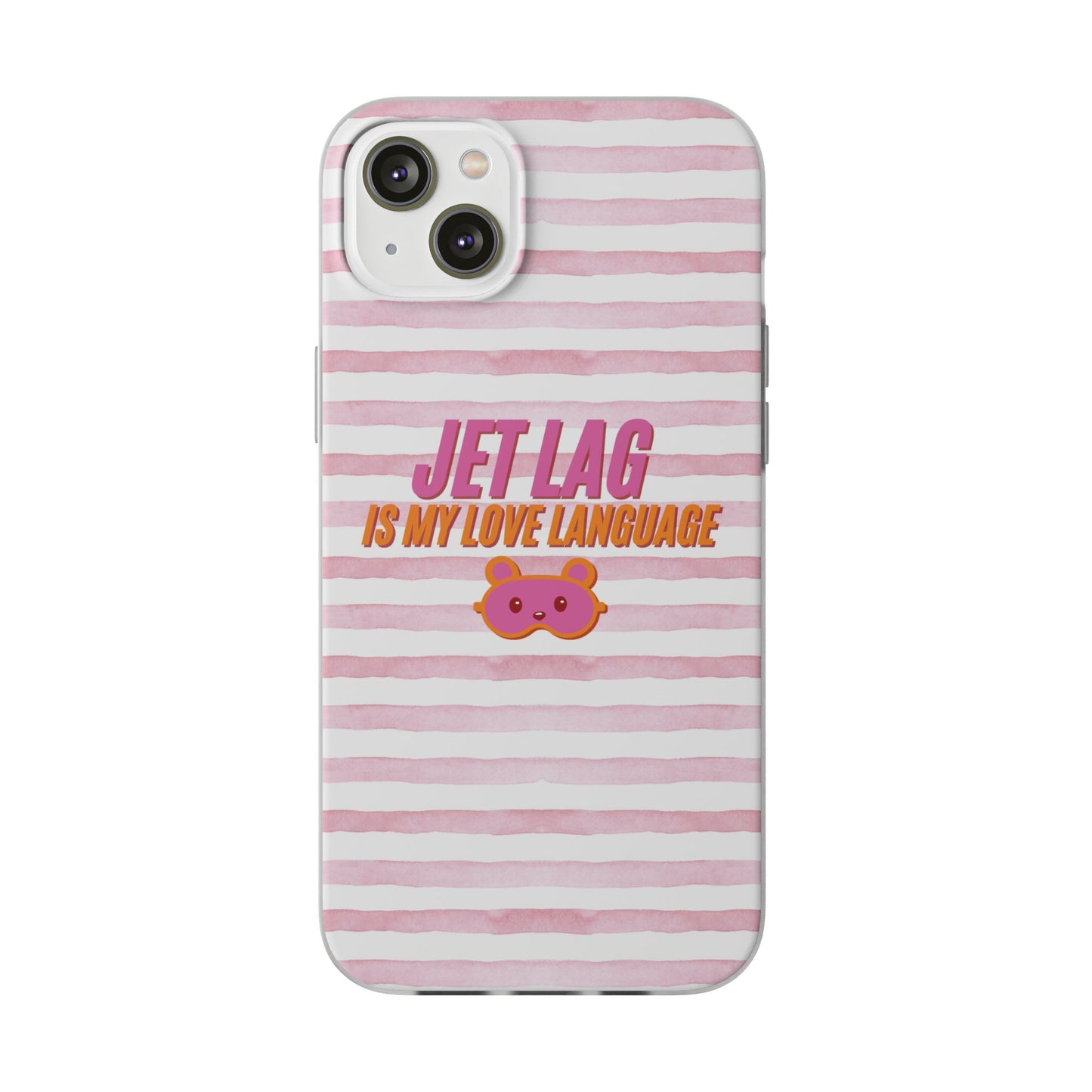 Phone Case - Jetlag is My Love Language Pink Stripe Flexi Case