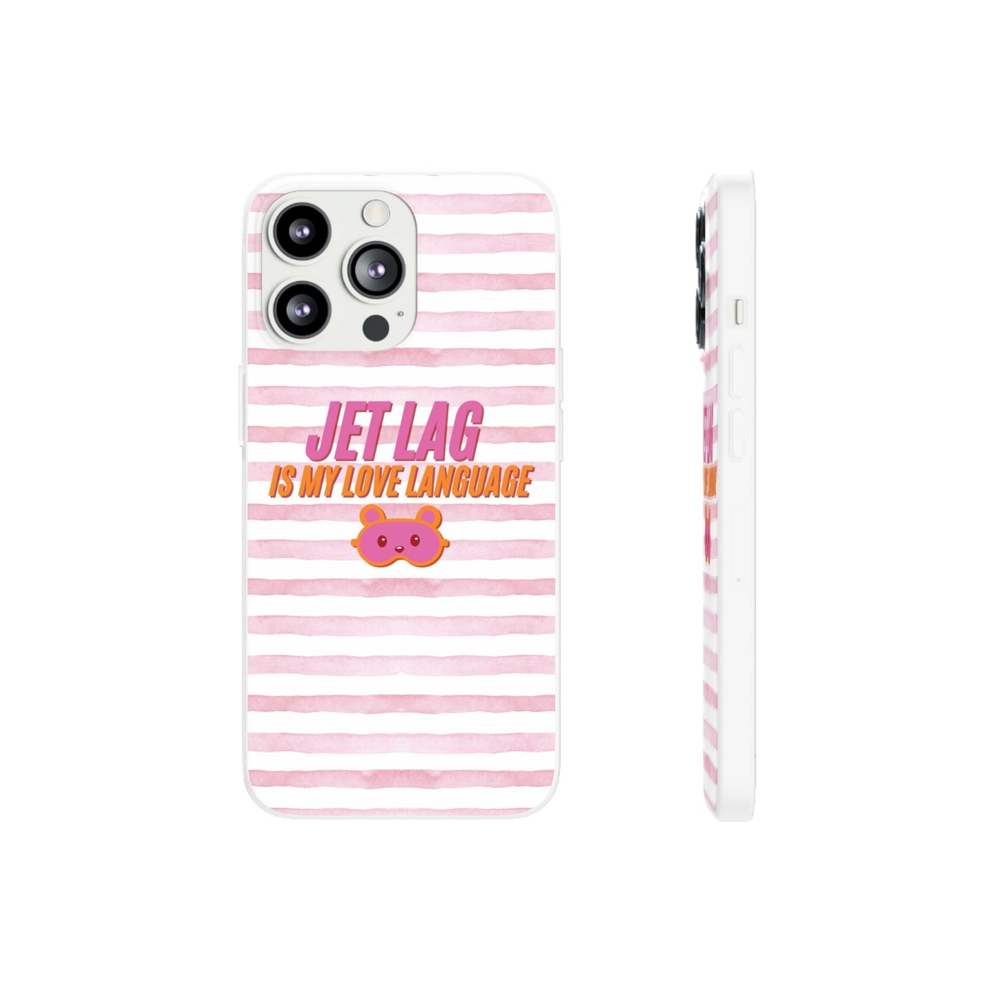 Phone Case - Jetlag is My Love Language Pink Stripe Flexi Case