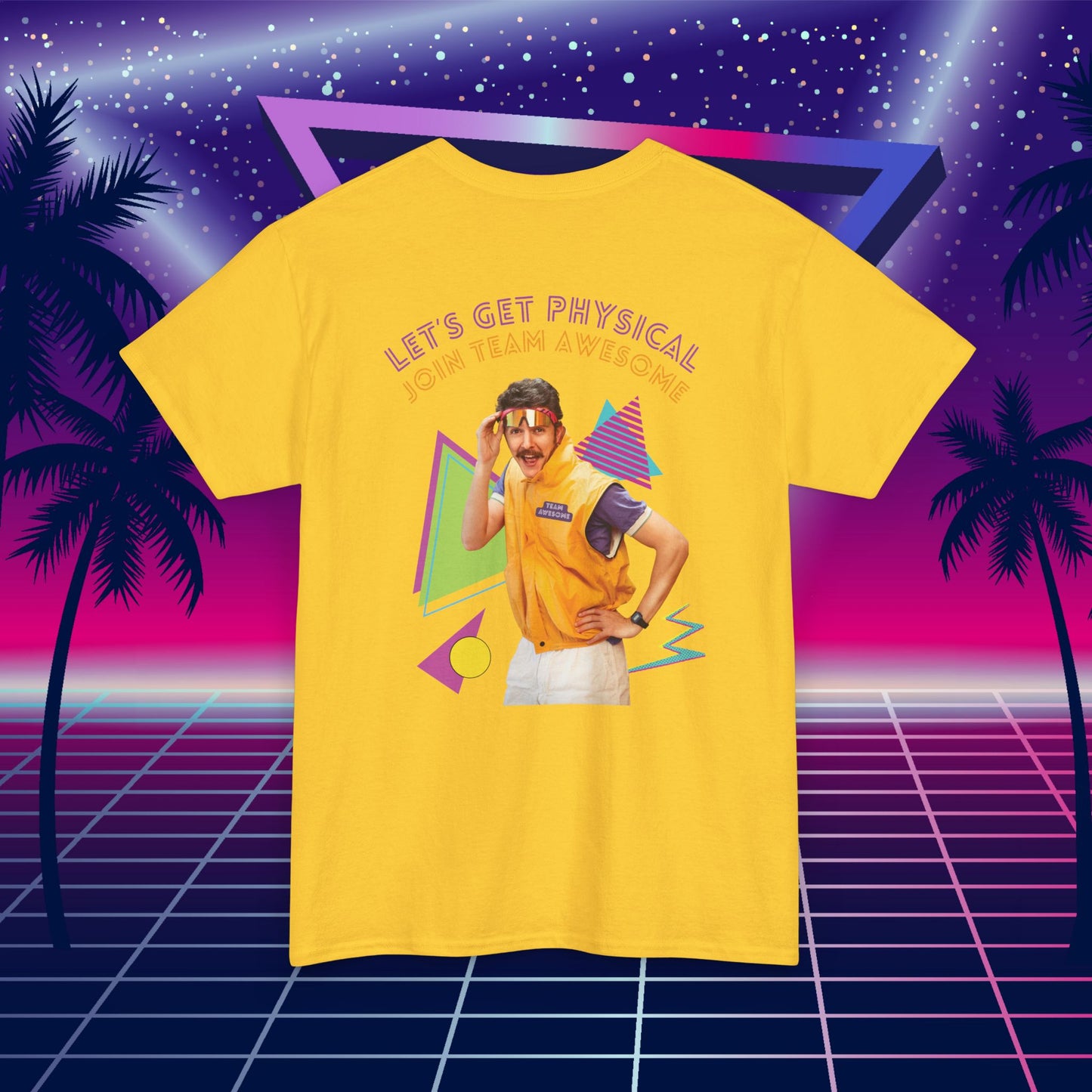 Let’s Get Physical – Join Team Awesome Retro 80s Tee - Unisex Cotton T-Shirt