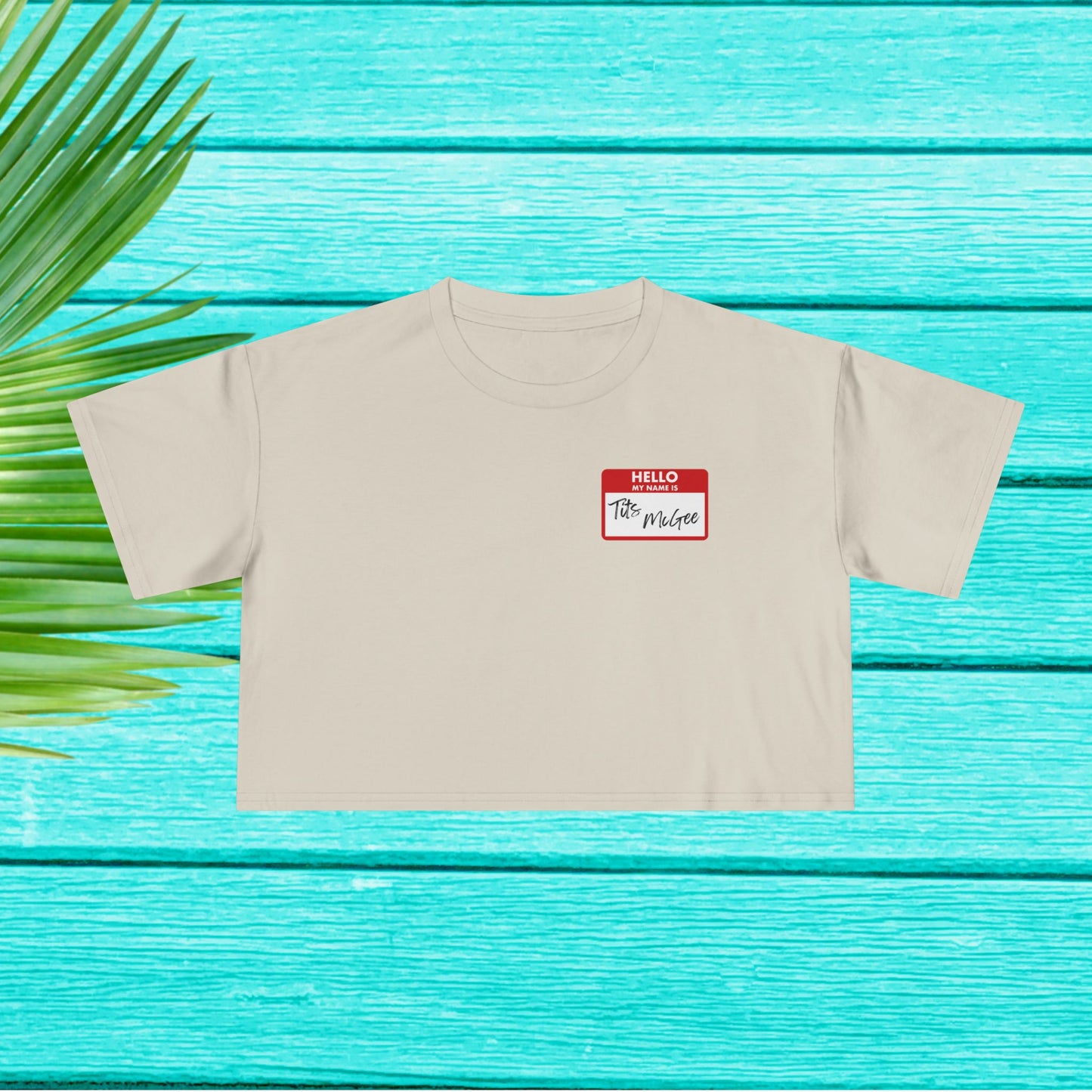 Hello My Name is Tits McGee Crop Tee – Bold, Fun, and Totally Unapologetic
