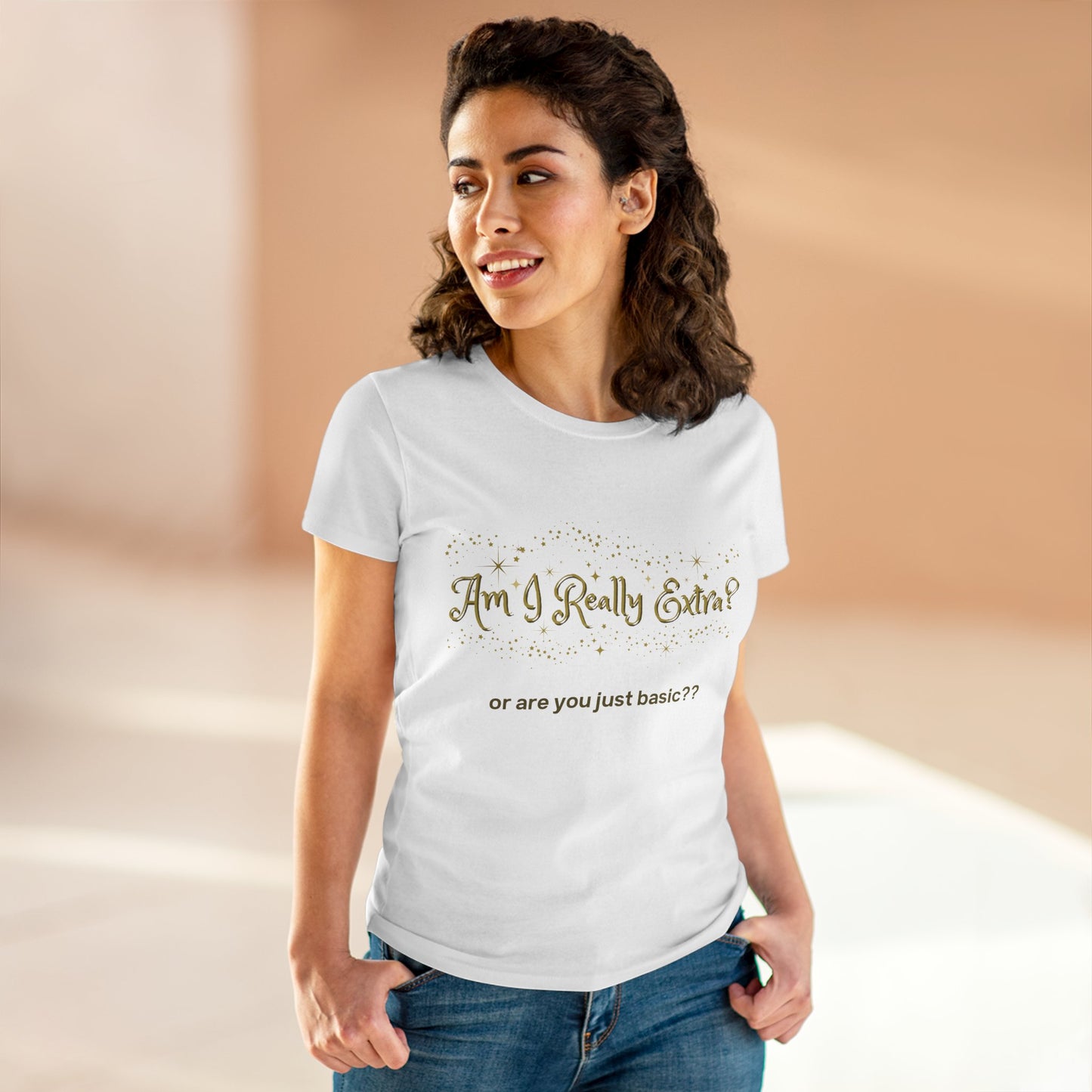 Am I Extra?  or Are You Just Basic? Funny Women’s Graphic Tee