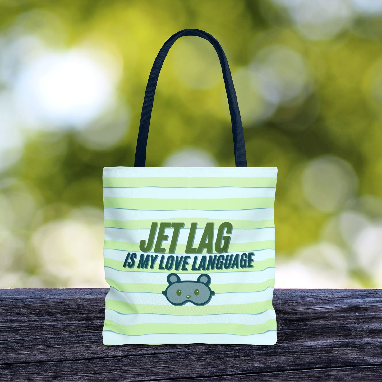 Jet Lag Is My Love Language Tote Bag in Green – 3 Sizes | For the Traveler Who’s Always Tired but Loving It