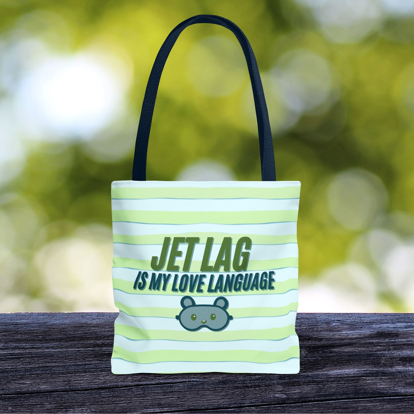 Jet Lag Is My Love Language Tote Bag in Green – 3 Sizes | For the Traveler Who’s Always Tired but Loving It