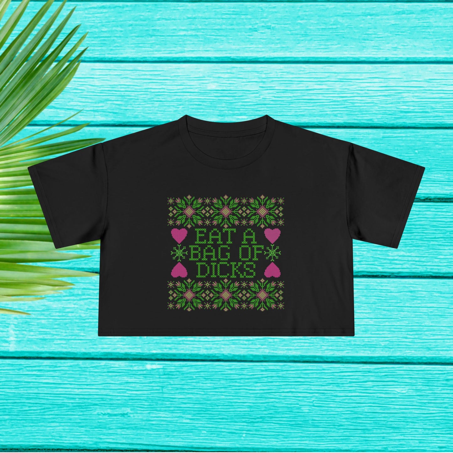 Eat a Bag of Dicks Crop Tee – Bold, Funny, and Totally Unapologetic