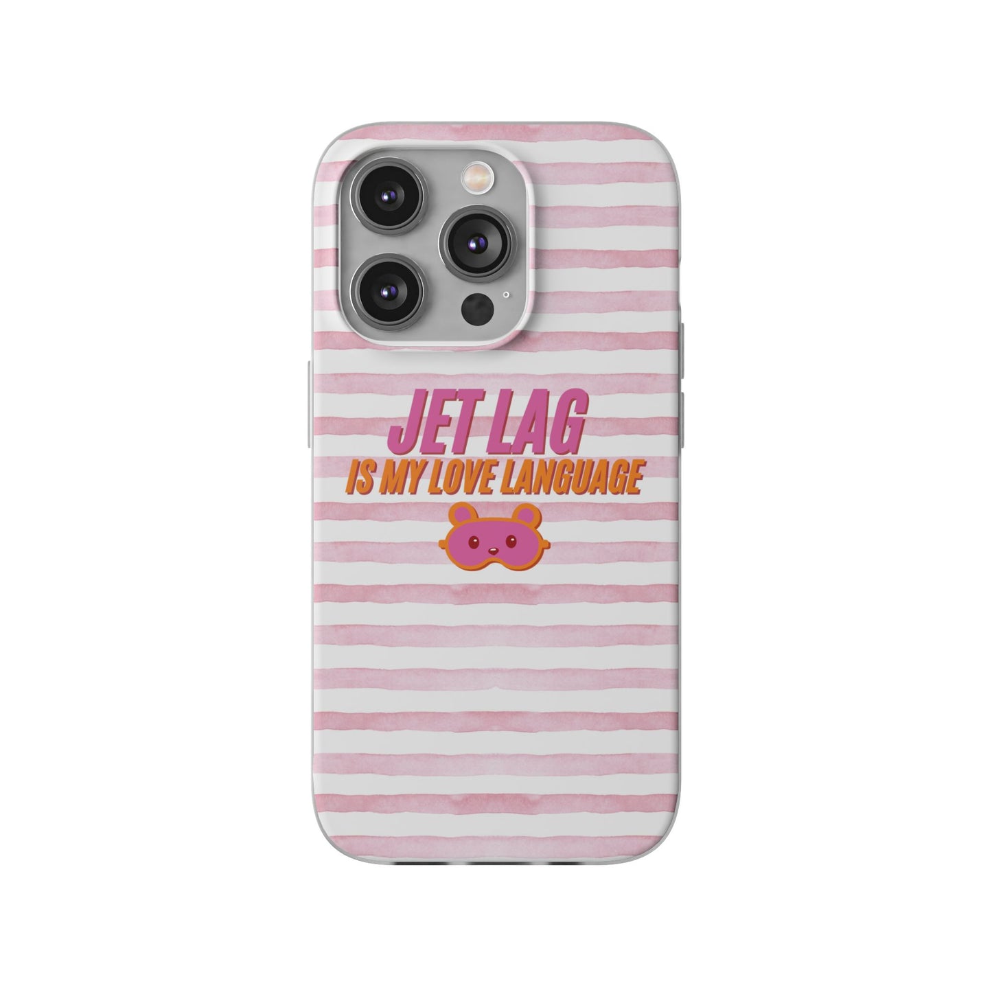 Phone Case - Jetlag is My Love Language Pink Stripe Flexi Case