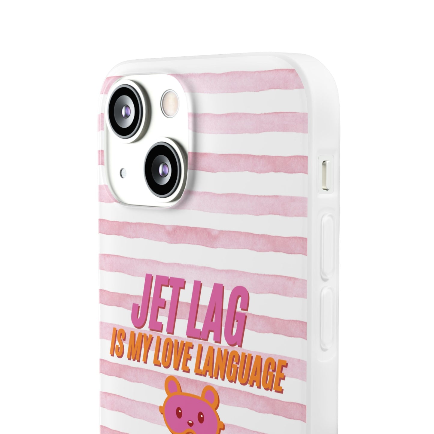 Phone Case - Jetlag is My Love Language Pink Stripe Flexi Case