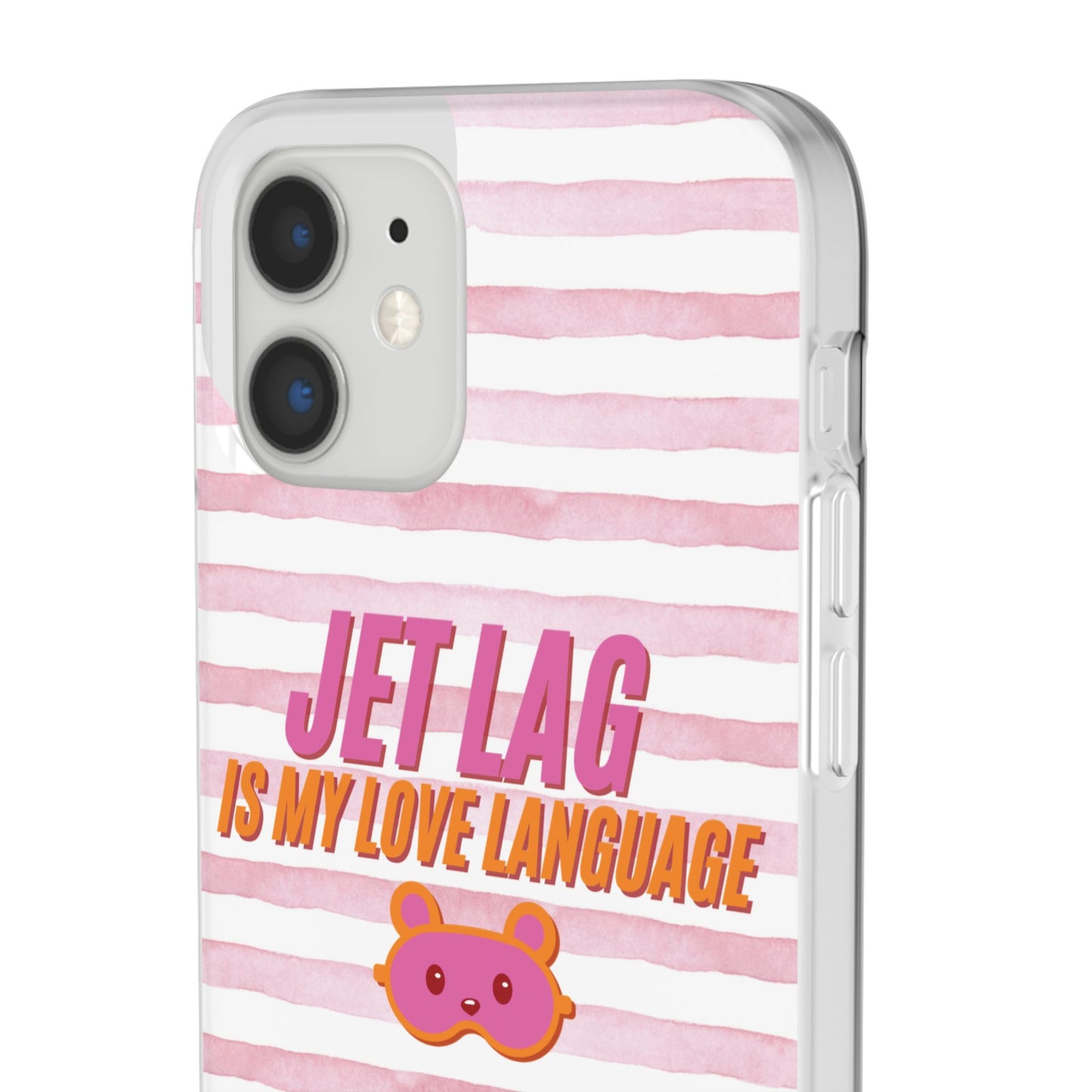 Phone Case - Jetlag is My Love Language Pink Stripe Flexi Case