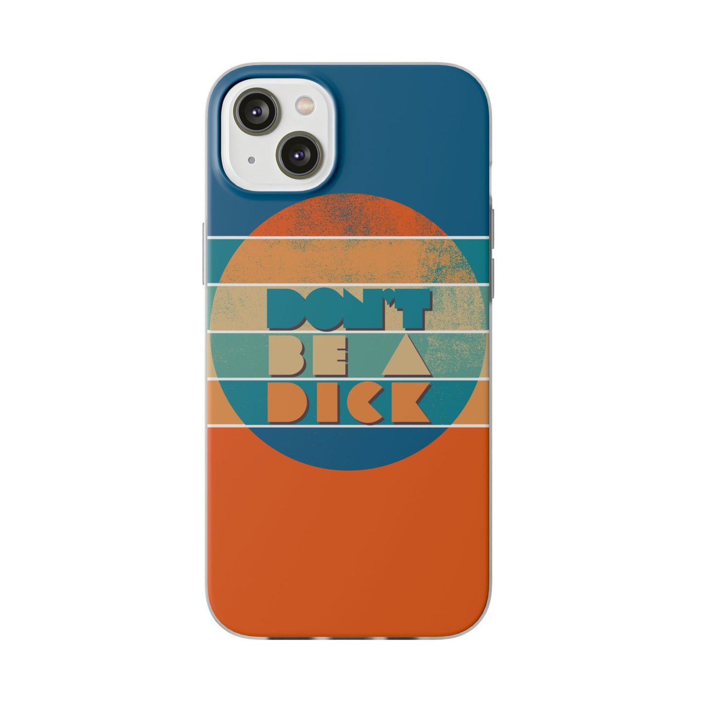 Phone Case - 'Don't Be a Dick' Retro 70s style