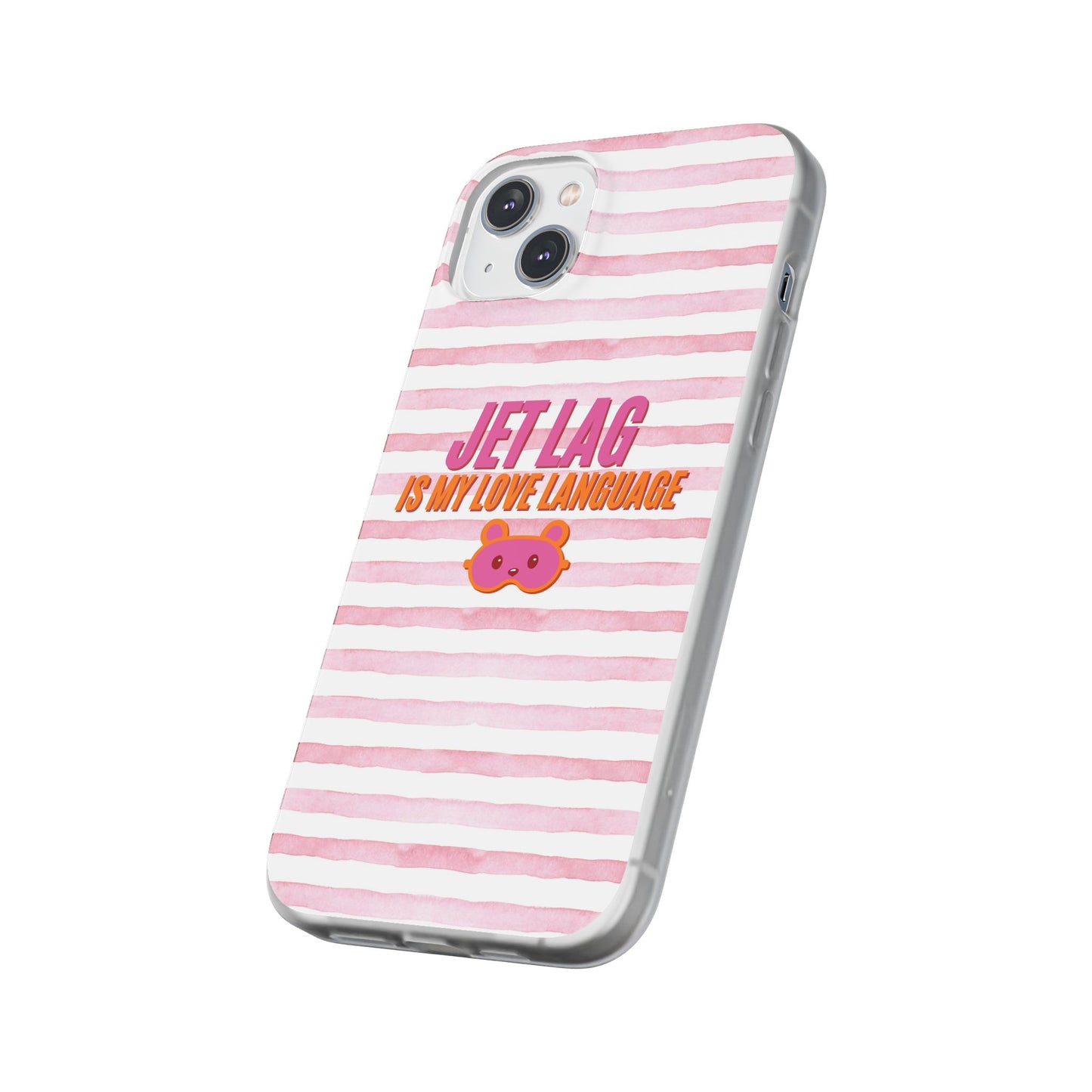 Phone Case - Jetlag is My Love Language Pink Stripe Flexi Case
