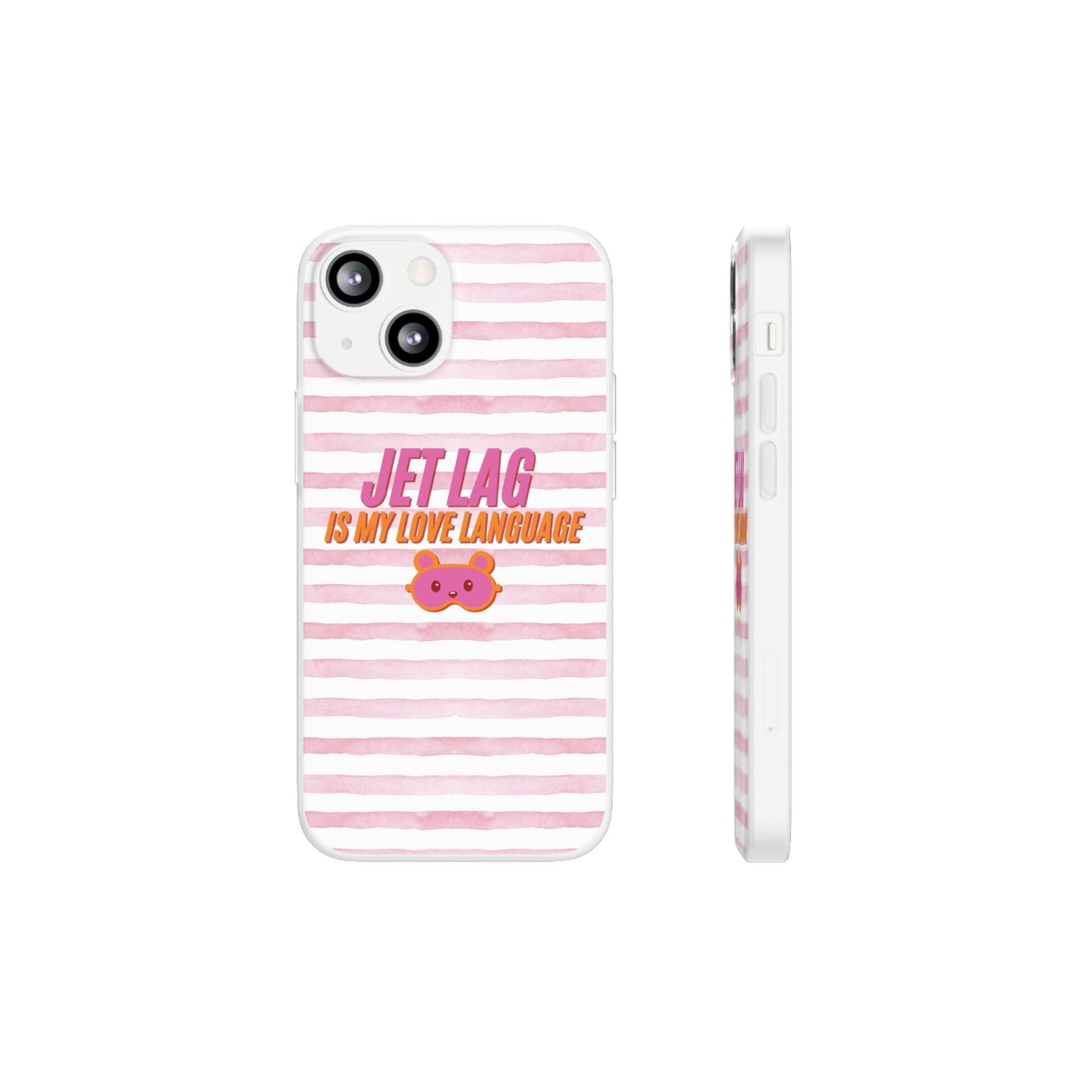 Phone Case - Jetlag is My Love Language Pink Stripe Flexi Case