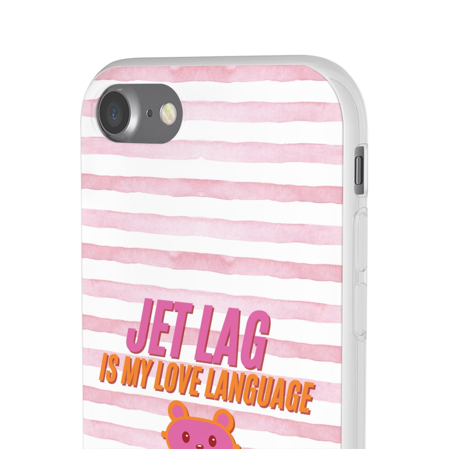 Phone Case - Jetlag is My Love Language Pink Stripe Flexi Case