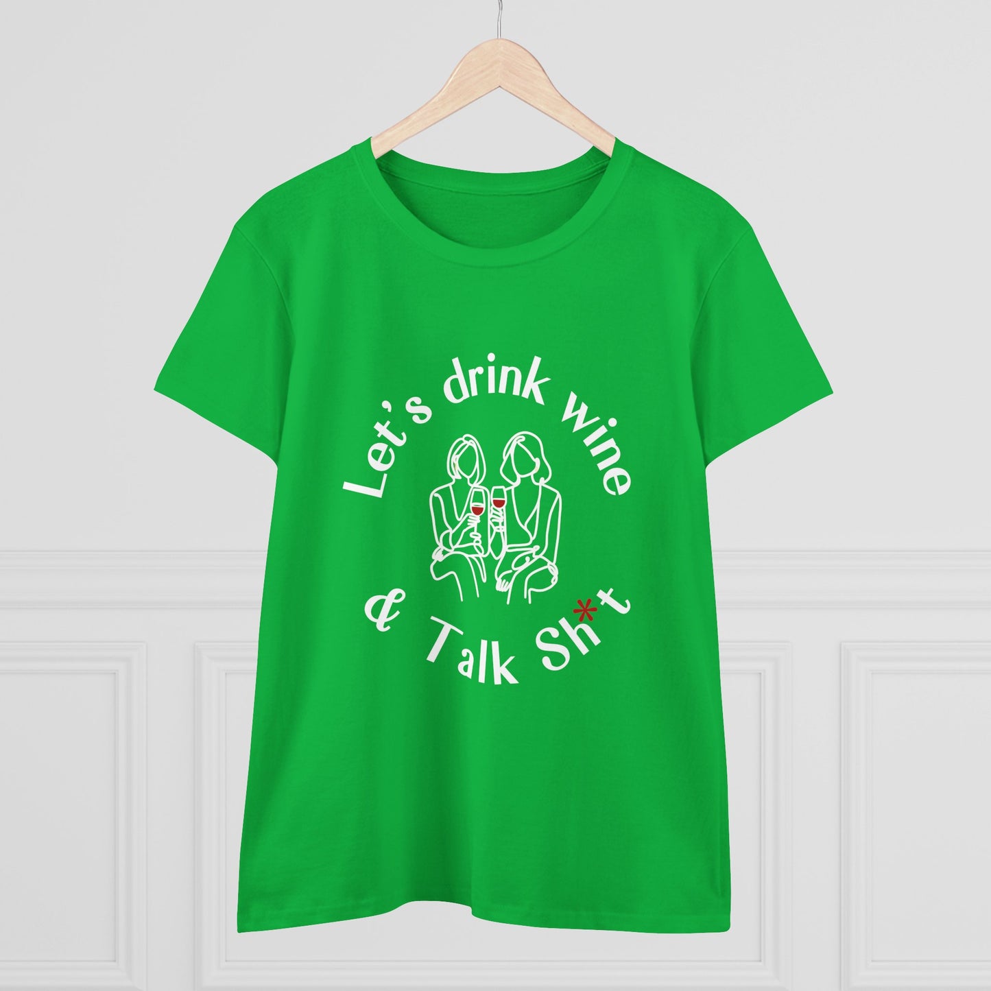 Funny Wine T-Shirt for Women  |  Let’s Drink Wine & Talk Sh*t