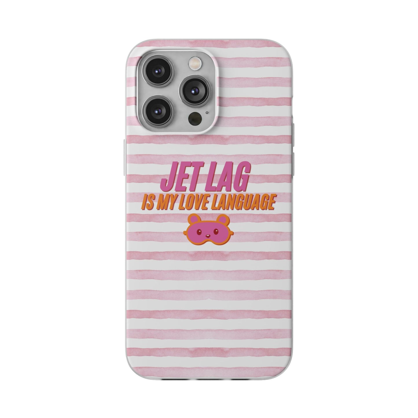 Phone Case - Jetlag is My Love Language Pink Stripe Flexi Case