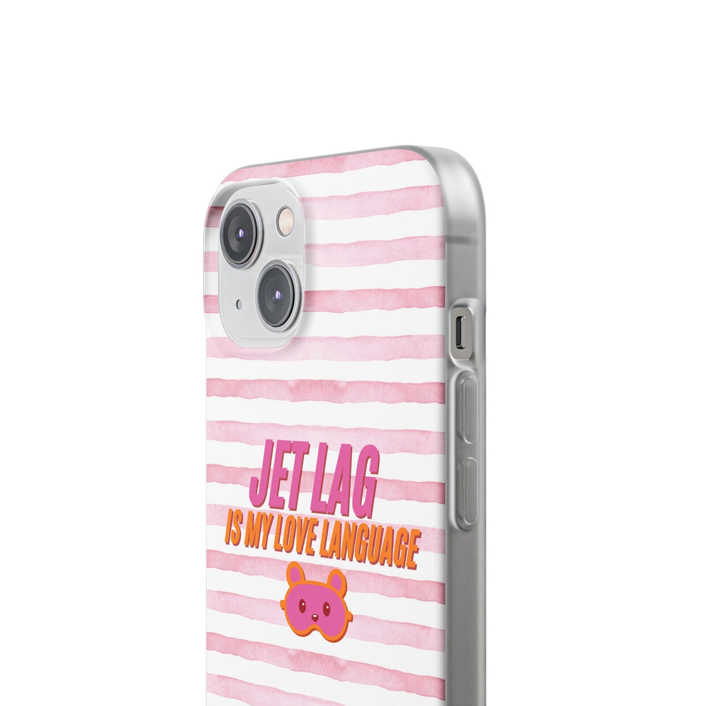 Phone Case - Jetlag is My Love Language Pink Stripe Flexi Case