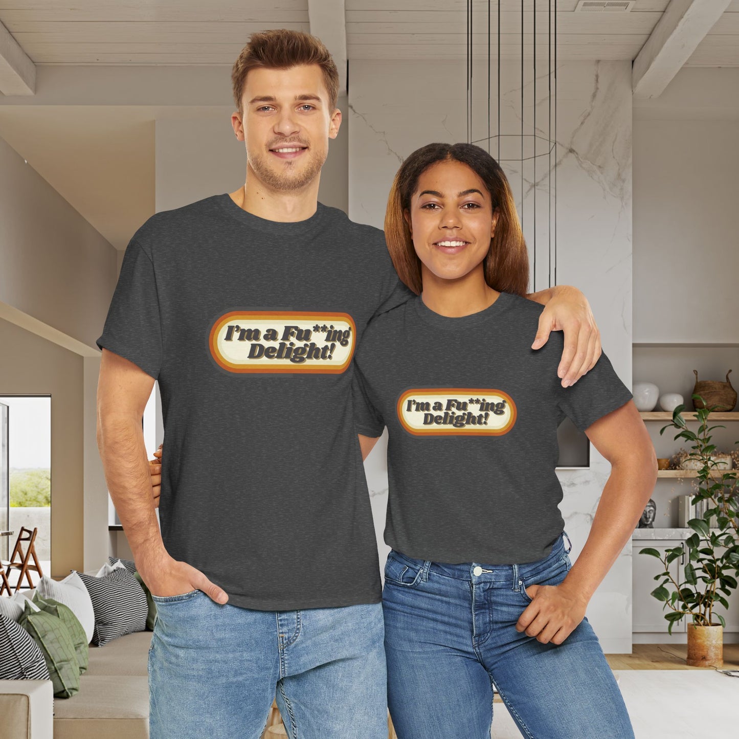 I’m a Fu**ing Delight – Retro Unisex T-Shirt