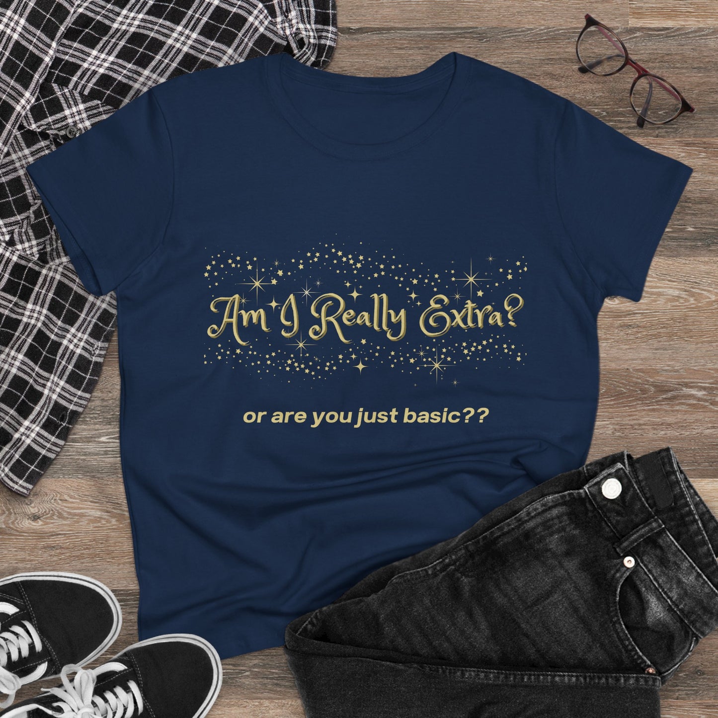 Am I Extra?  or Are You Just Basic? Funny Women’s Graphic Tee