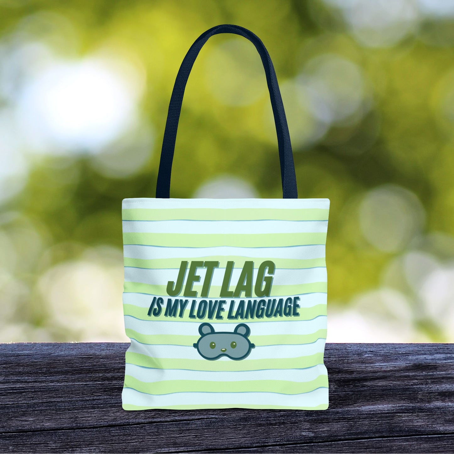 Jet Lag Is My Love Language Tote Bag in Green – 3 Sizes | For the Traveler Who’s Always Tired but Loving It