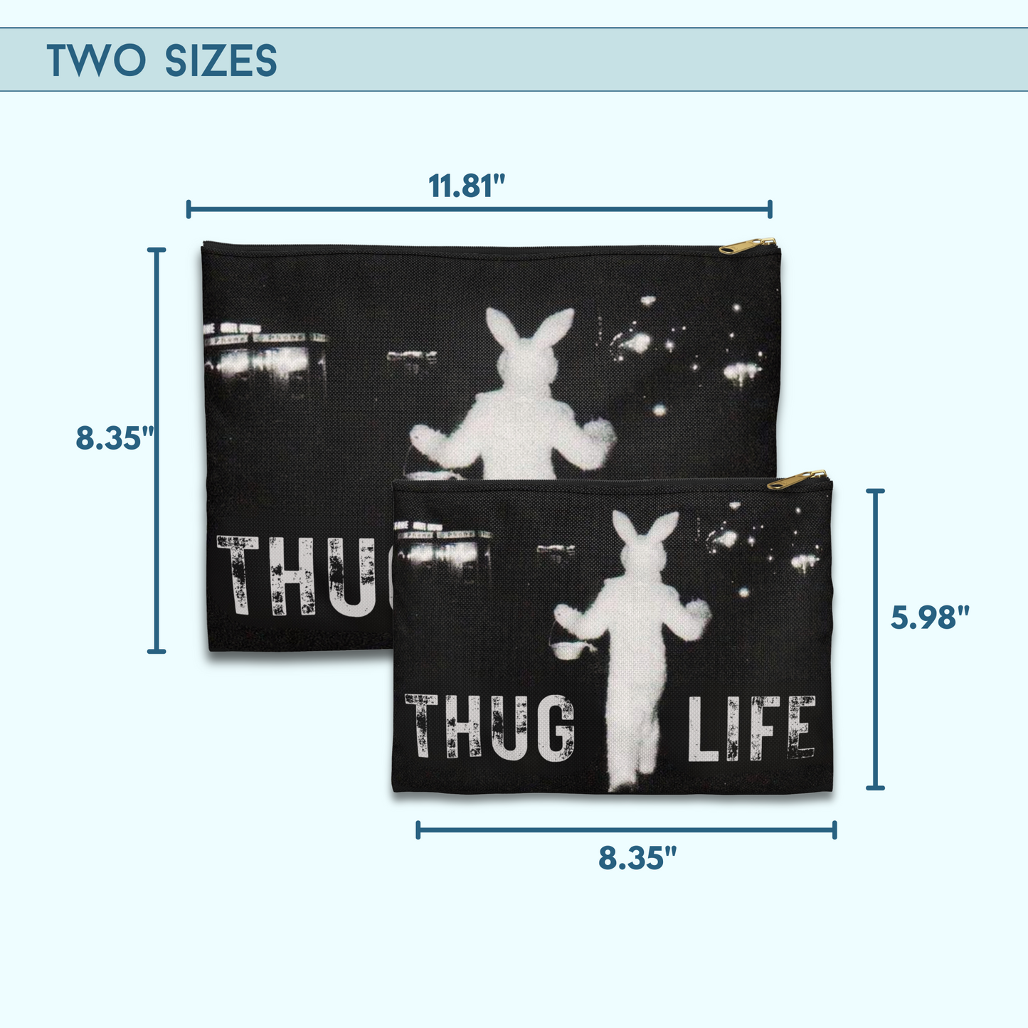 Thug Life Flat Accessory Pouch | Personal Style, Funny, and Everyday Function