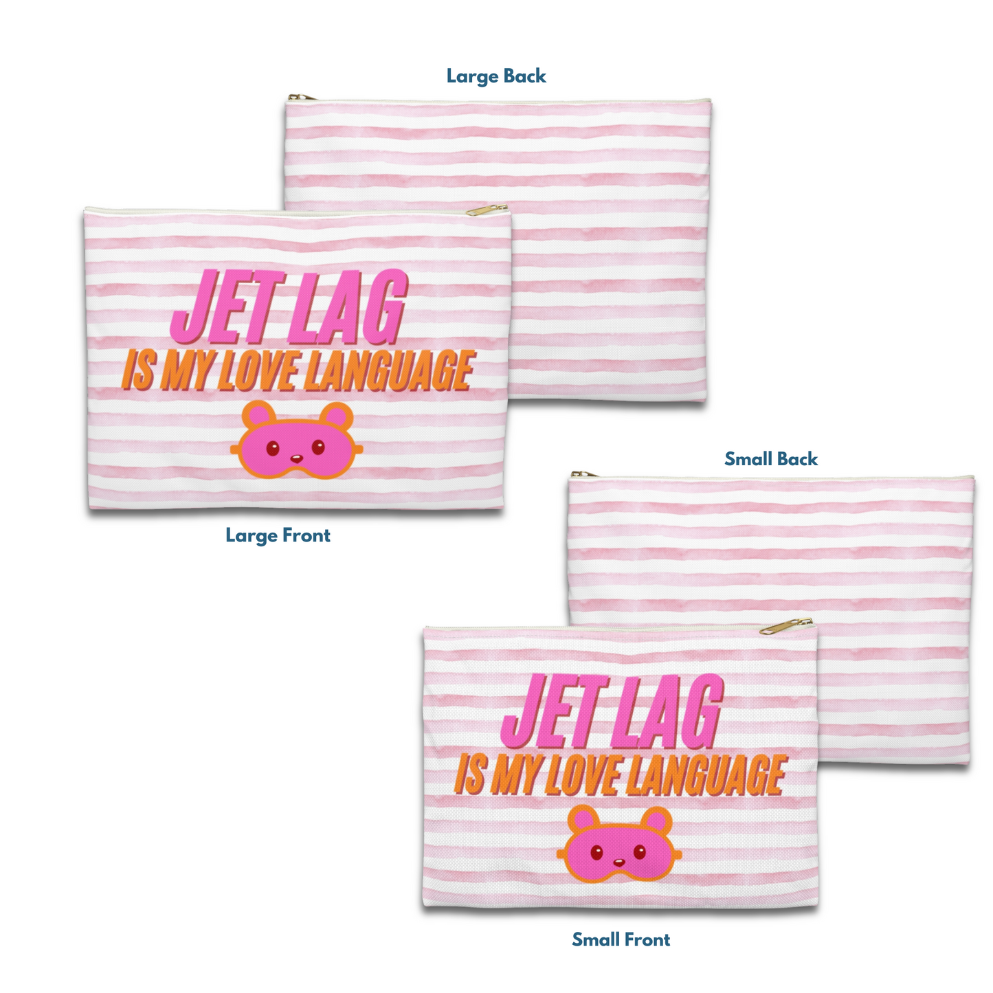 Jet Lag is my Love Language  [Pink] - Flat Accessory Pouch | Style, Color, and Everyday Function