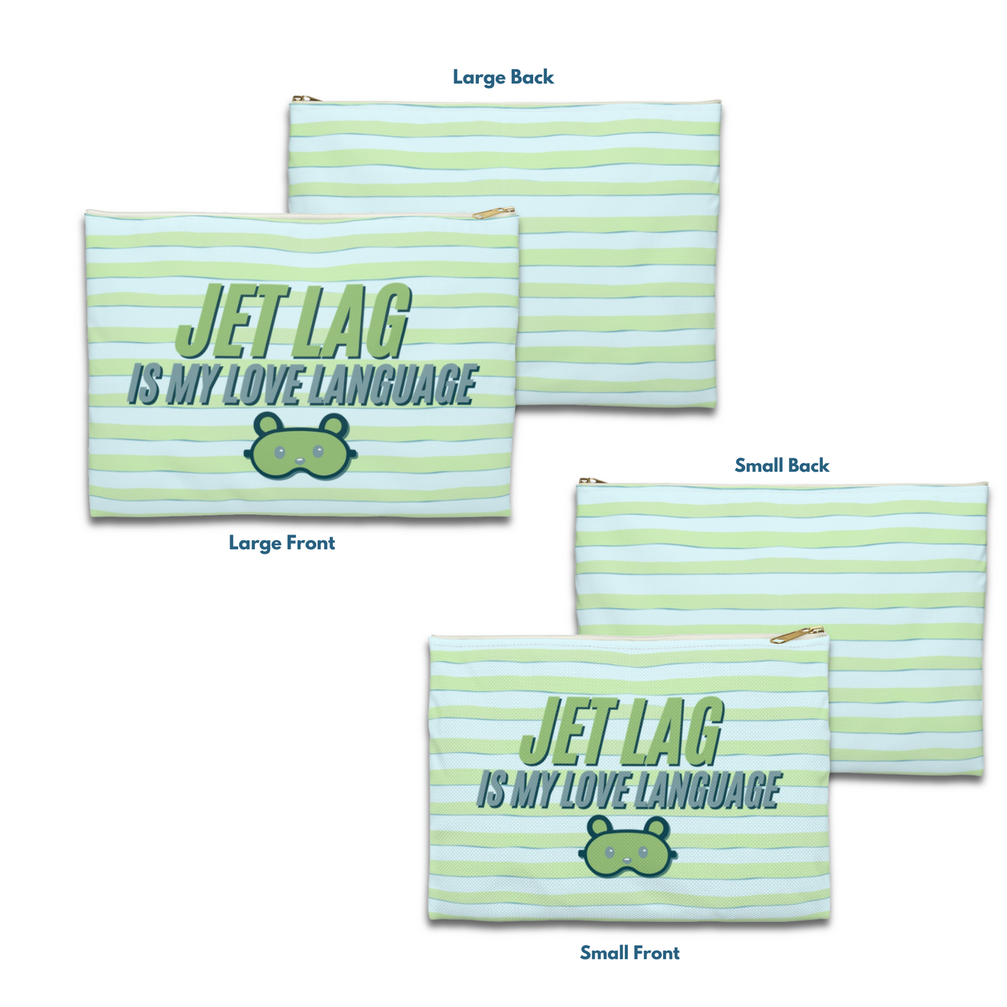Jet Lag is my Love Language  [Green] - Flat Accessory Pouch | Style, Color, and Everyday Function