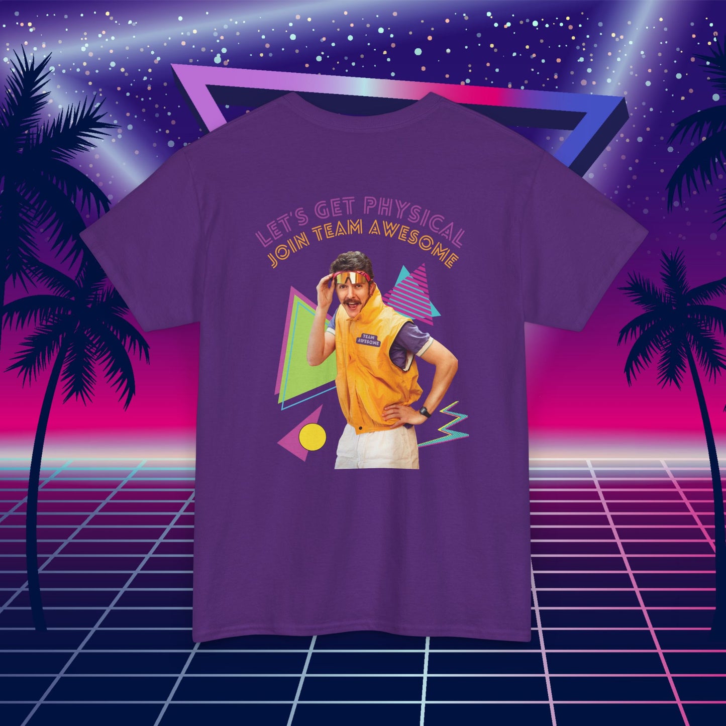 Let’s Get Physical – Join Team Awesome Retro 80s Tee - Unisex Cotton T-Shirt