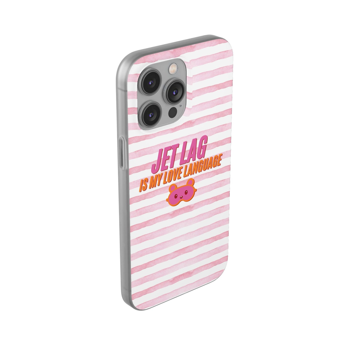 Phone Case - Jetlag is My Love Language Pink Stripe Flexi Case
