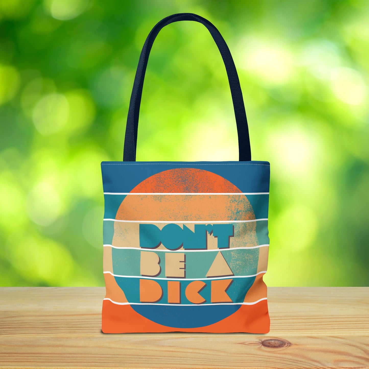 Don’t Be a Dick Tote Bag – 3 Sizes | A Friendly Reminder in Bold Retro Style