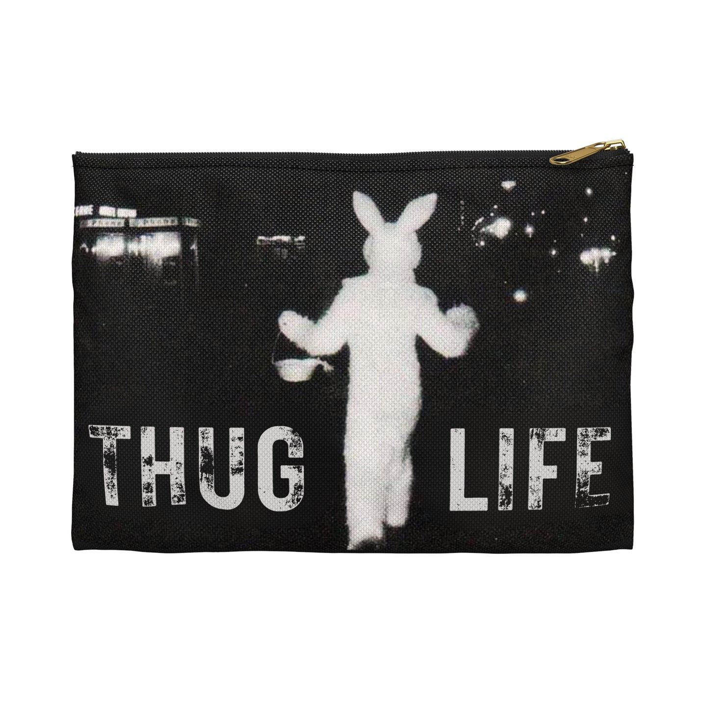 Thug Life Flat Accessory Pouch | Personal Style, Funny, and Everyday Function