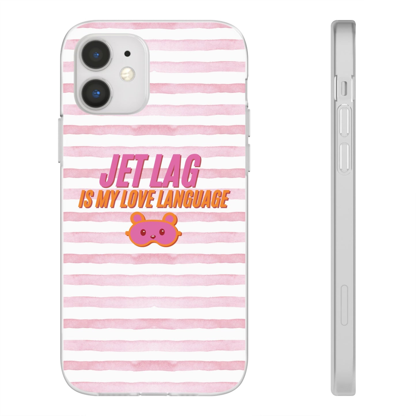 Phone Case - Jetlag is My Love Language Pink Stripe Flexi Case