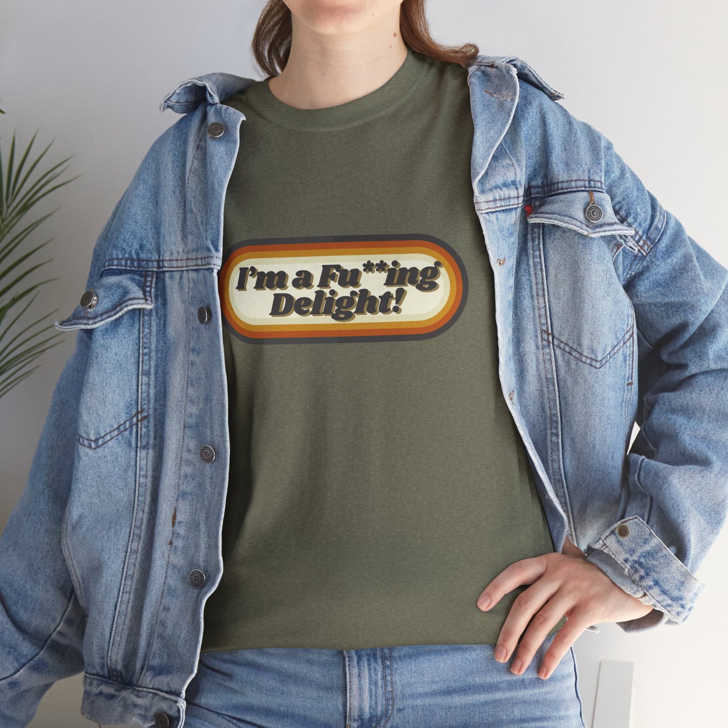I’m a Fu**ing Delight – Retro Unisex T-Shirt