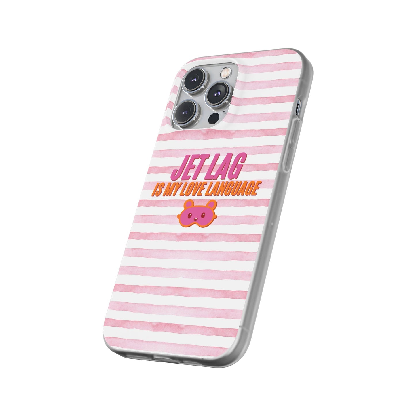Phone Case - Jetlag is My Love Language Pink Stripe Flexi Case