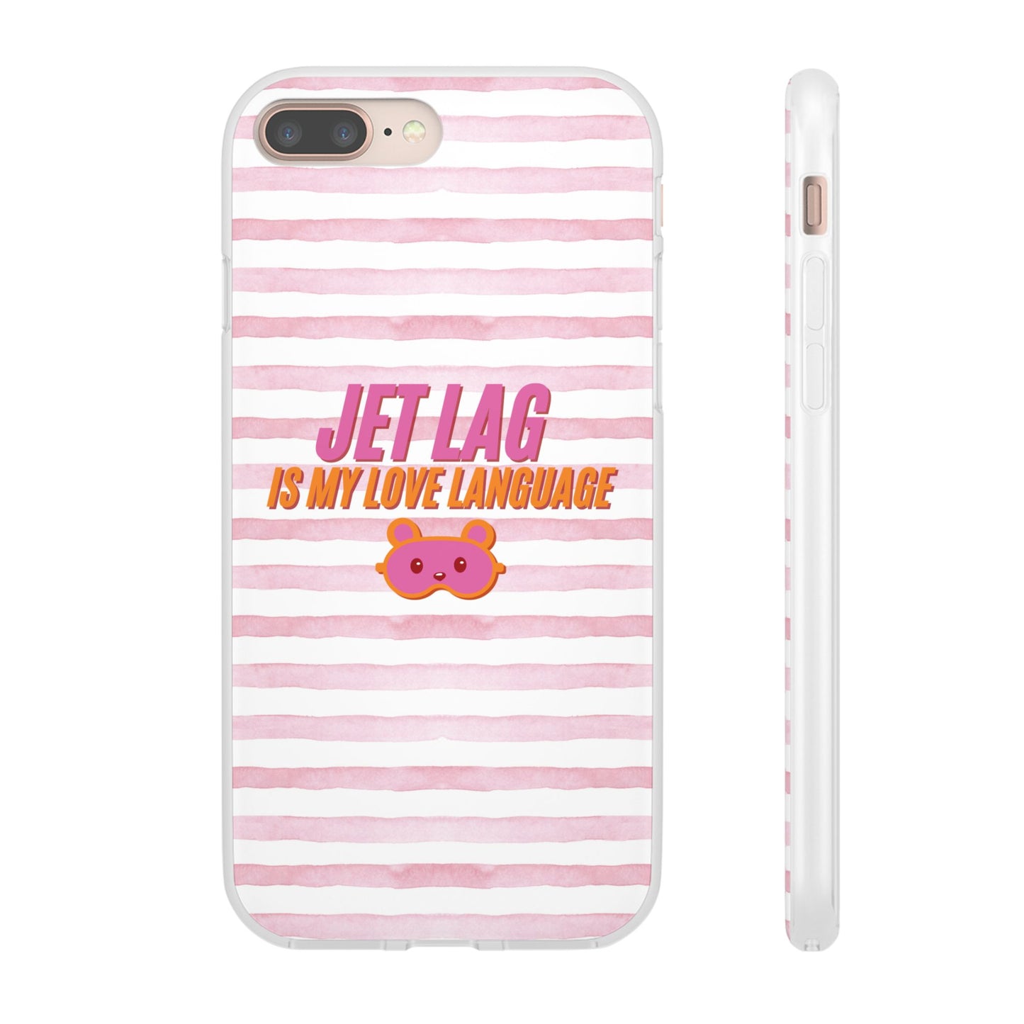 Phone Case - Jetlag is My Love Language Pink Stripe Flexi Case