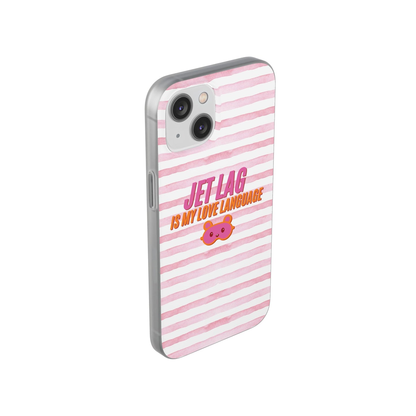 Phone Case - Jetlag is My Love Language Pink Stripe Flexi Case