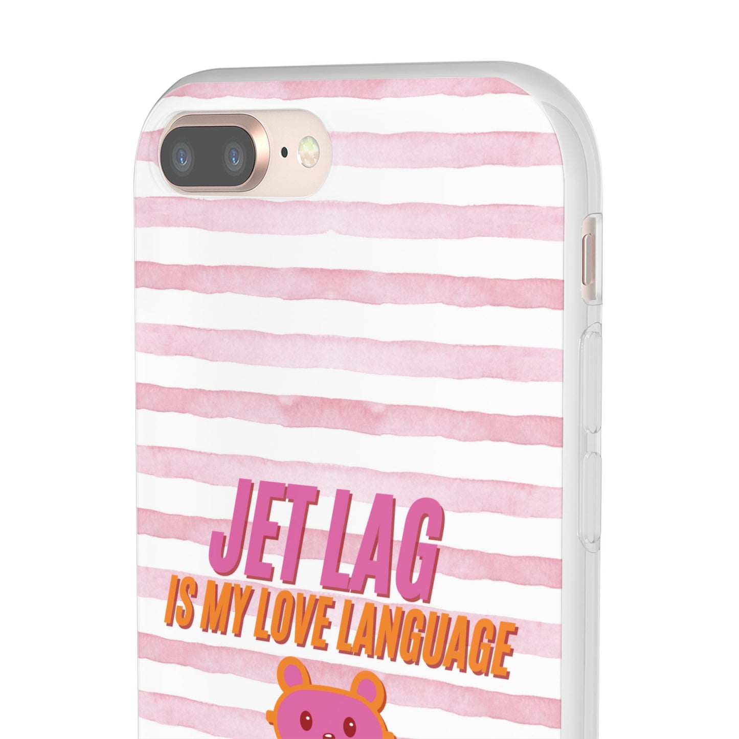 Phone Case - Jetlag is My Love Language Pink Stripe Flexi Case