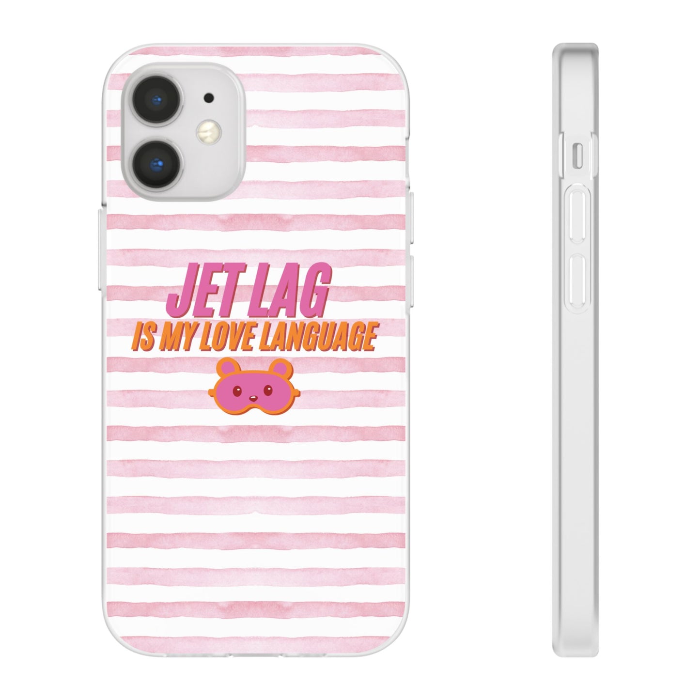 Phone Case - Jetlag is My Love Language Pink Stripe Flexi Case