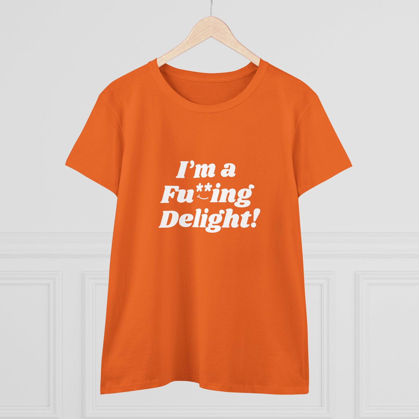 I’m a Fu**ing Delight -  Women's Tee | Delightfully Unapologetic