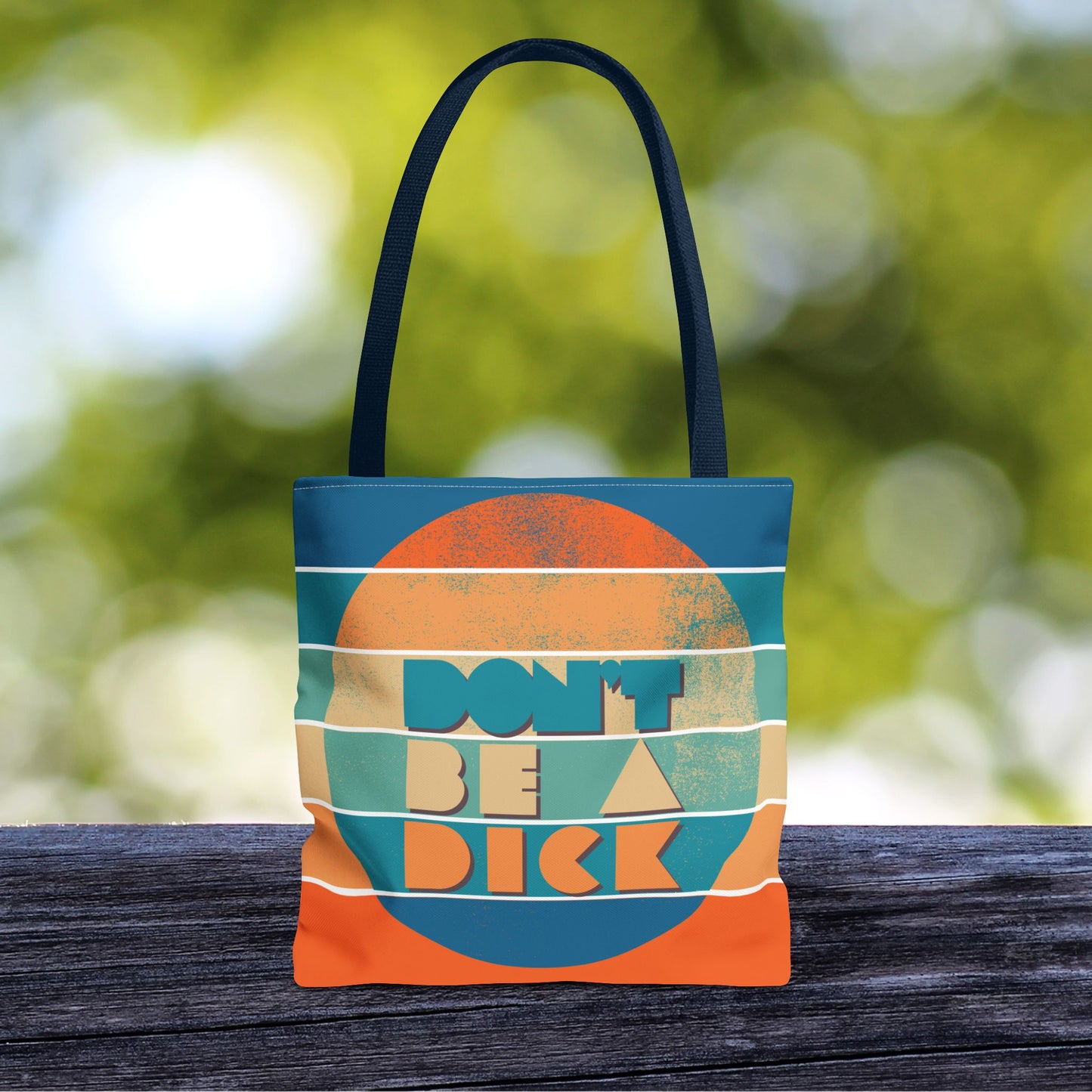 Don’t Be a Dick Tote Bag – 3 Sizes | A Friendly Reminder in Bold Retro Style