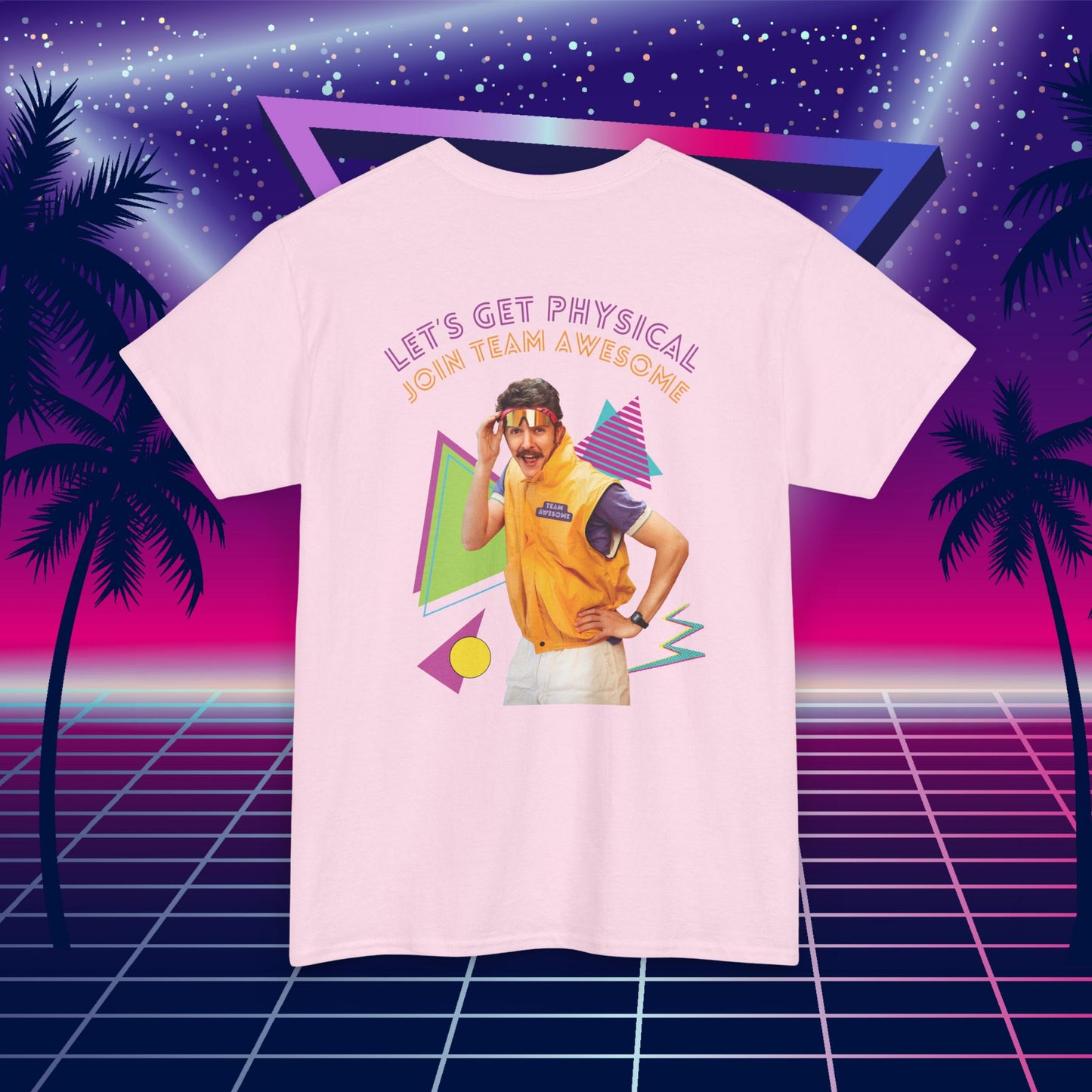 Let’s Get Physical – Join Team Awesome Retro 80s Tee - Unisex Cotton T-Shirt