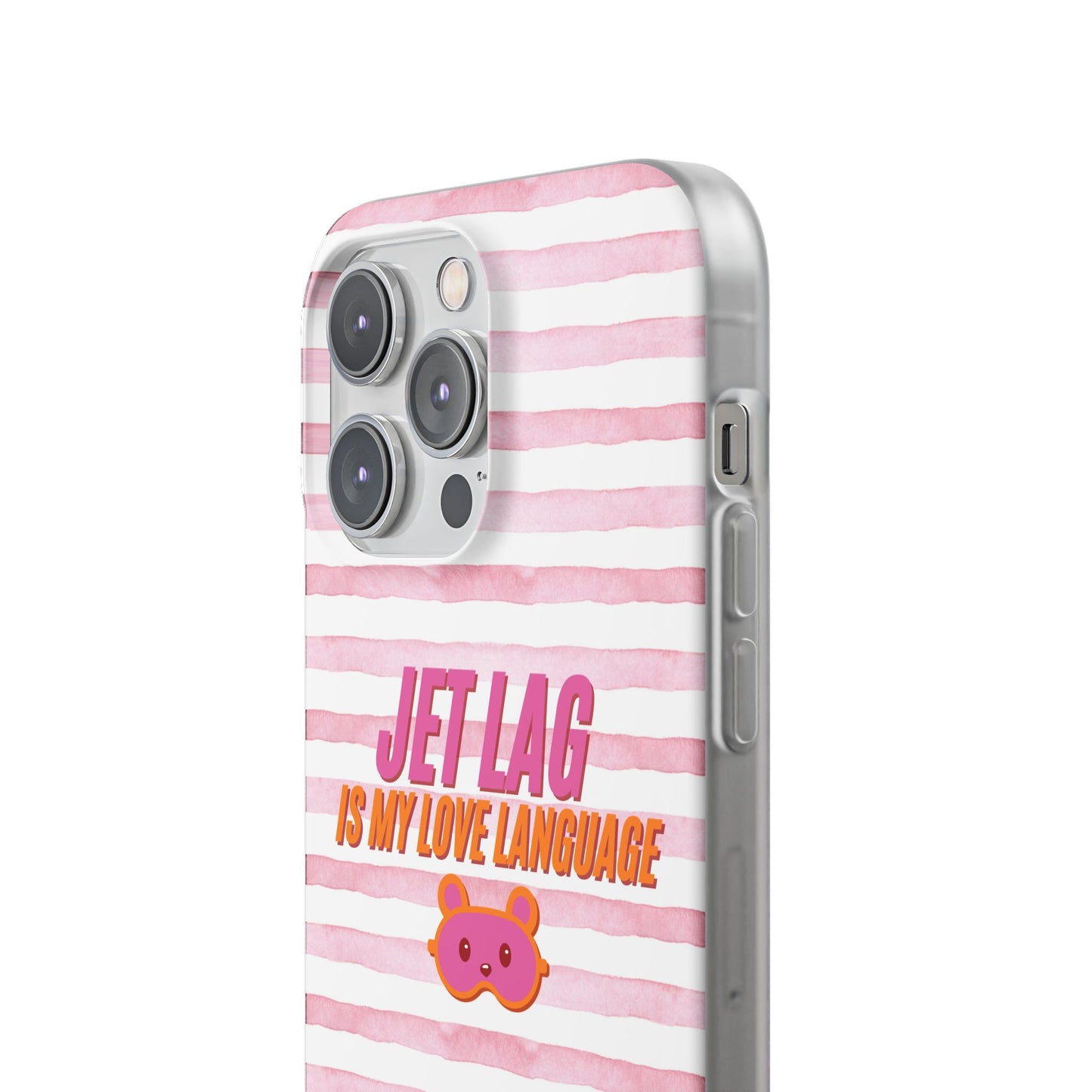 Phone Case - Jetlag is My Love Language Pink Stripe Flexi Case