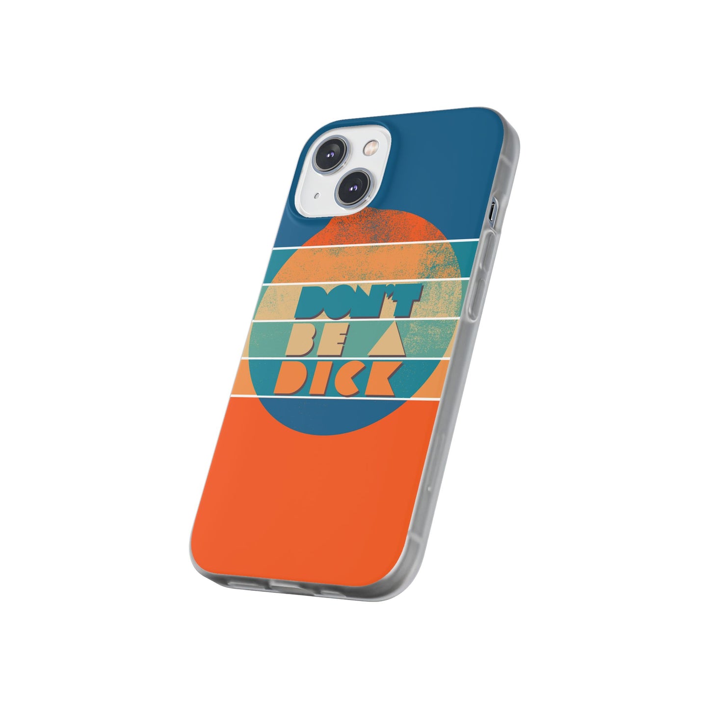 Phone Case - 'Don't Be a Dick' Retro 70s style